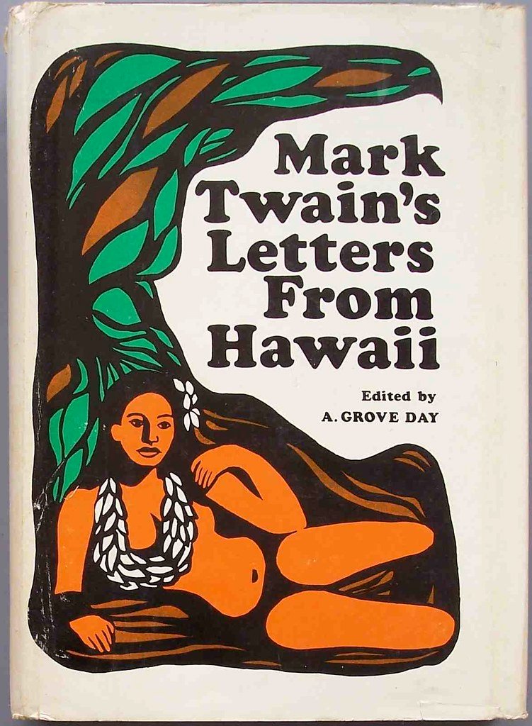 Mark Twain’s “Three Months in the Sandwich Islands” and Lost Satire (image credits: flickr)