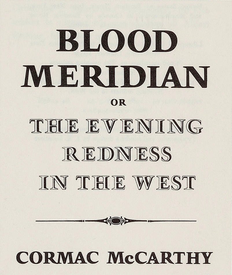 Blood Meridian (1985) – Cormac McCarthy: The West Stripped of Romance (image credits: wikimedia)