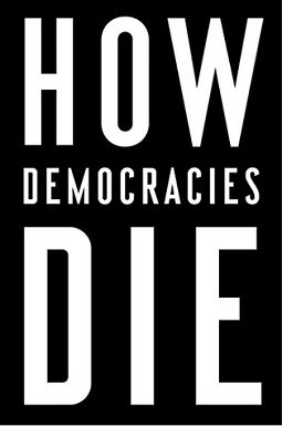 How Democracies Die by Steven Levitsky and Daniel Ziblatt (image credits: wikimedia)