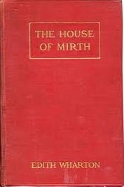 The House of Mirth and Social Climbing (image credits: Scan of a public domain book cover, Public domain, https://commons.wikimedia.org/w/index.php?curid=79785238)